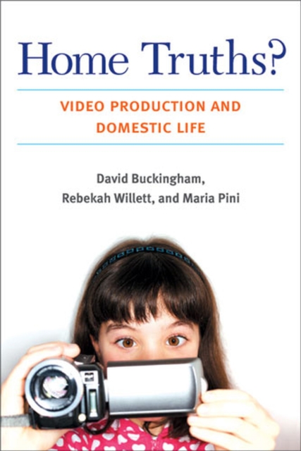 Home Truths? : Video Production and Domestic Life, Hardback Book