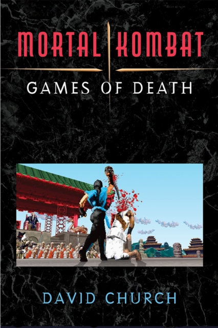 Mortal Kombat : Games of Death, Hardback Book