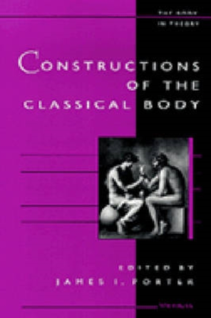 Constructions of the Classical Body, Paperback / softback Book