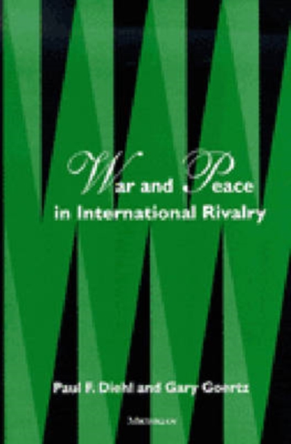 War and Peace in International Rivalry, Paperback / softback Book