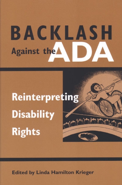 Backlash Against the ADA : Reinterpreting Disability Rights, Hardback Book