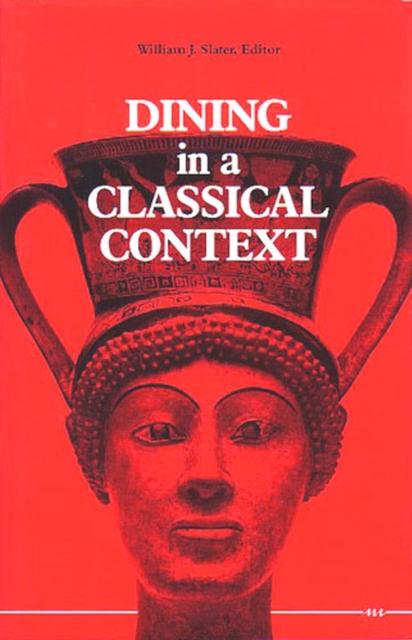 Dining in a Classical Context, Hardback Book