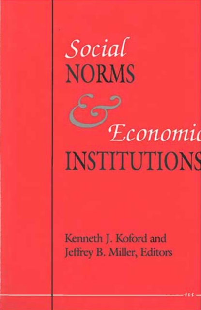 Social Norms and Economic Institutions, Hardback Book