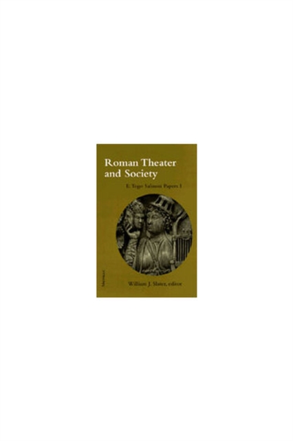 Roman Theater and Society : E. Togo Salmon Papers I, Hardback Book