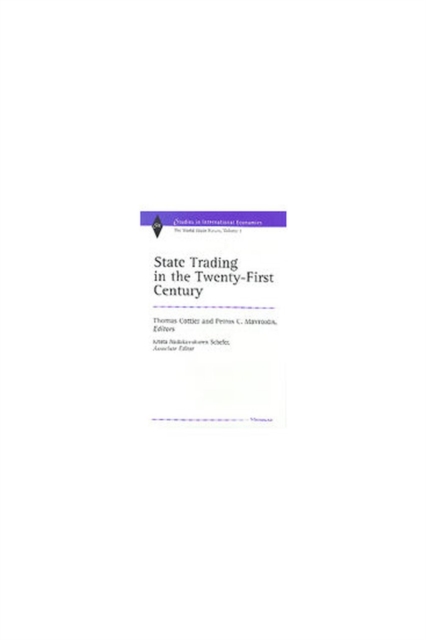 State Trading in the Twenty-First Century v. 1 : The World Trade Forum, Hardback Book
