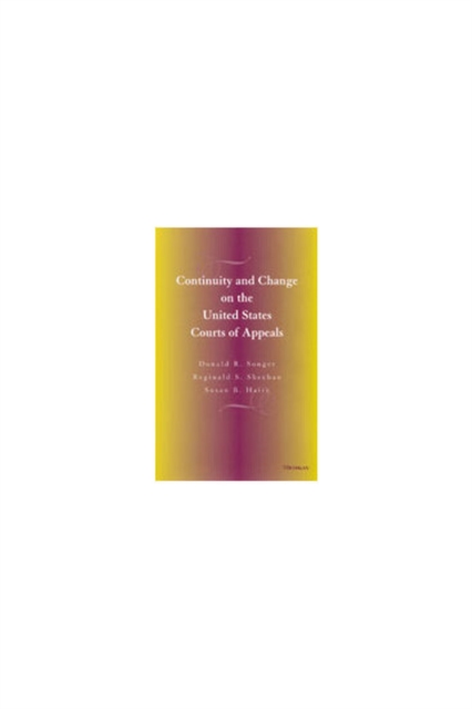 Continuity and Change on the United States Courts of Appeals, Hardback Book