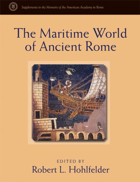 The Maritime World of Ancient Rome, Hardback Book