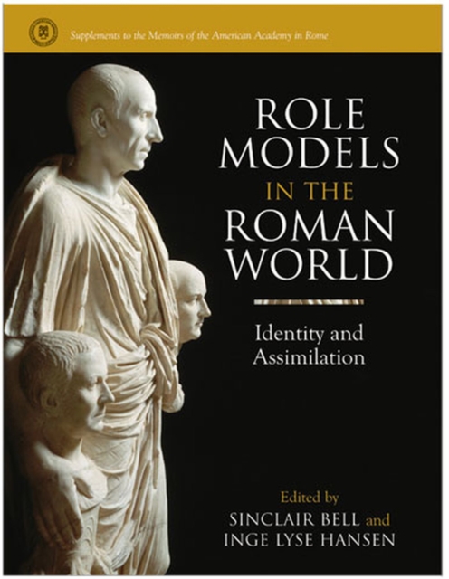Role Models in the Roman World : Identity and Assimilation, Hardback Book