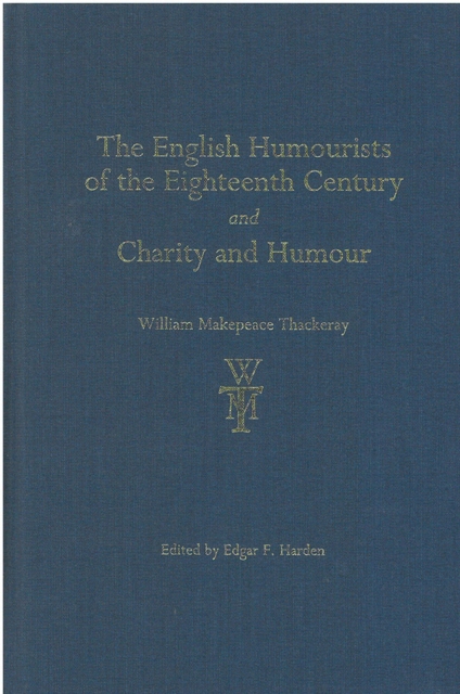 The English Humourists of the Eighteenth Century and Charity and Humour, Hardback Book