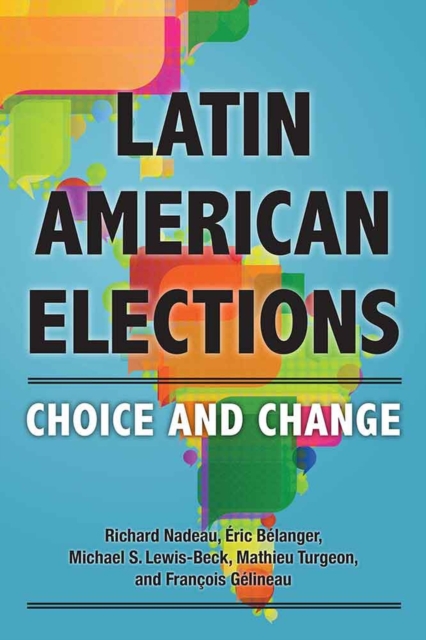 Latin American Elections : Choice and Change, Hardback Book