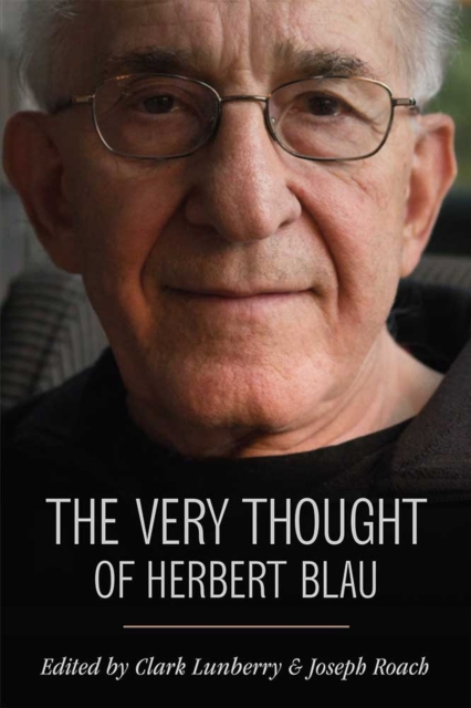 The Very Thought of Herbert Blau, Hardback Book