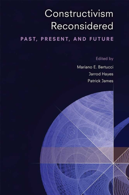 Constructivism Reconsidered : Past, Present, and Future, Hardback Book
