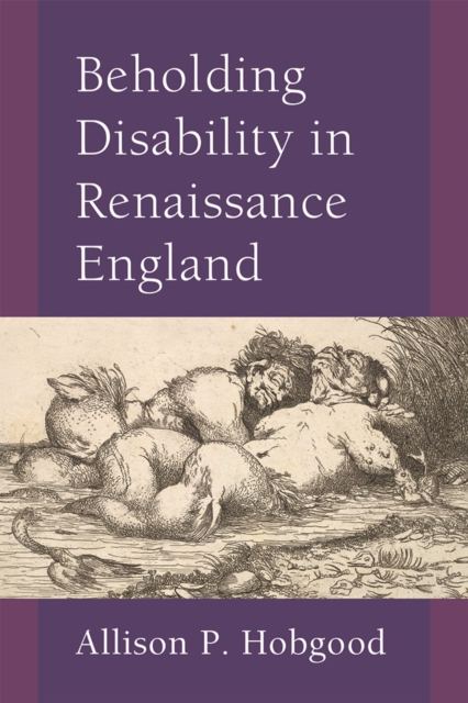 Beholding Disability in Renaissance England, Hardback Book