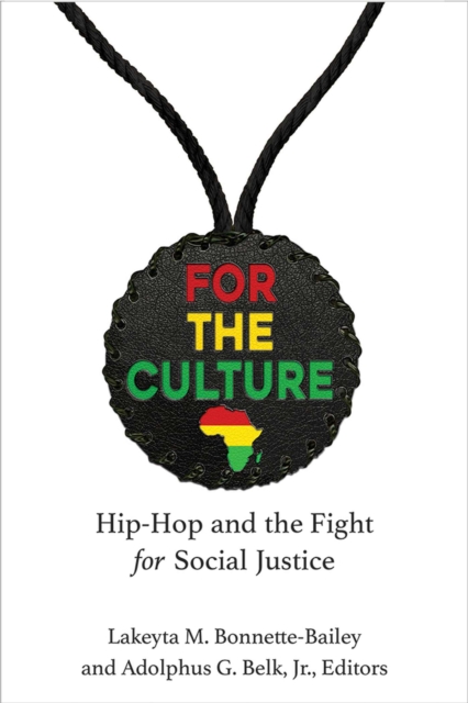 For the Culture : Hip-Hop and the Fight for Social Justice, Hardback Book