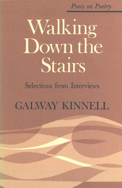 Walking Down the Stairs : Selections from Interviews, Paperback / softback Book
