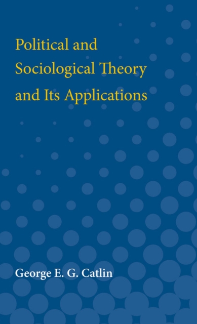Political and Sociological Theory and Its Applications, Paperback / softback Book