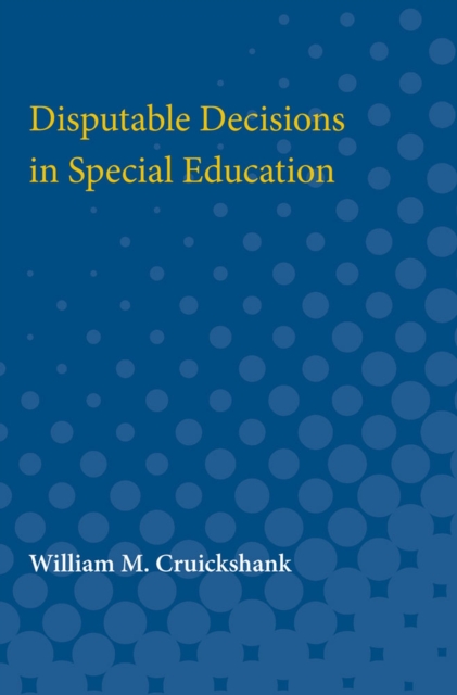 Disputable Decisions in Special Education, Paperback / softback Book