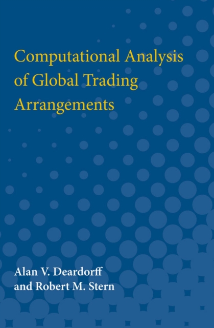 Computational Analysis of Global Trading Arrangements, Paperback / softback Book