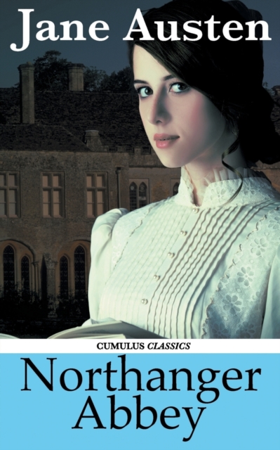 Northanger Abbey (Cumulus Classics), Paperback / softback Book