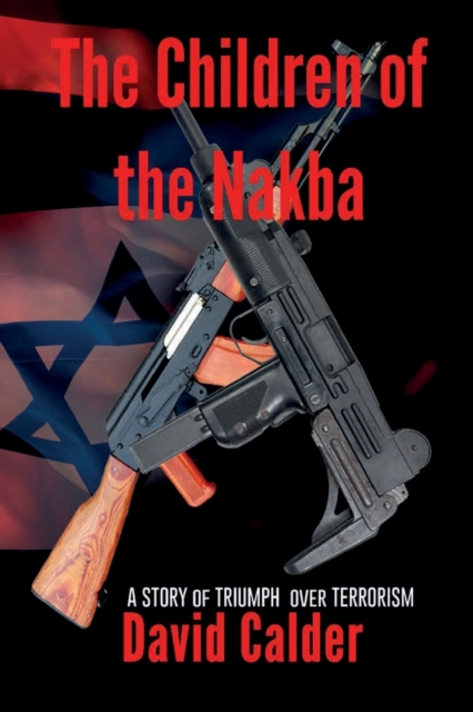The Children of the Nakba, Paperback / softback Book