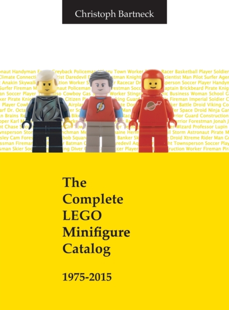 Complete Lego Minifigure Catalog 1975-2015, Hardback Book