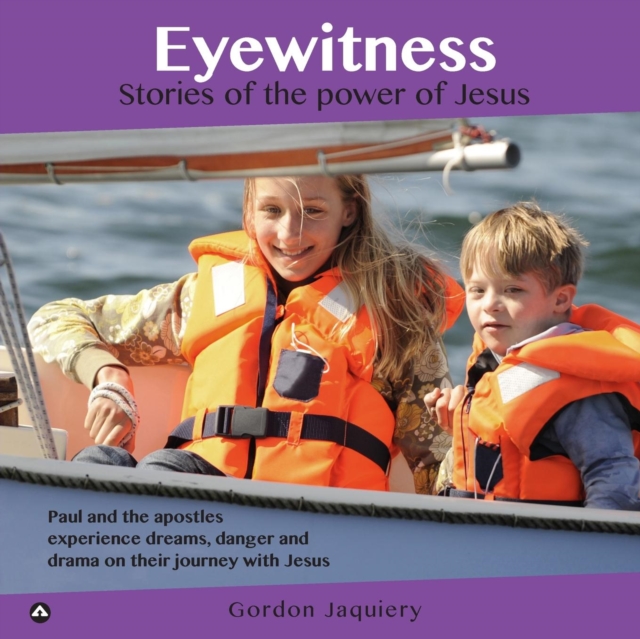 Eyewitness : Stories of the Power of Jesus, Paperback / softback Book