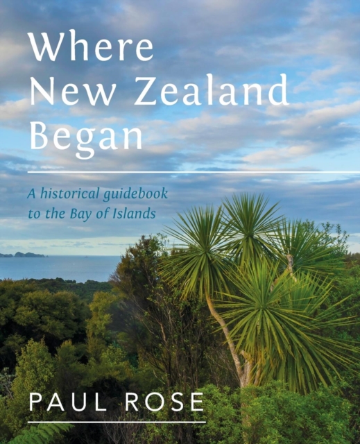 Where New Zealand Began, Paperback / softback Book