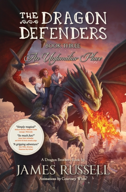 The Dragon Defenders - Book Three : An Unfamiliar Place, Paperback / softback Book