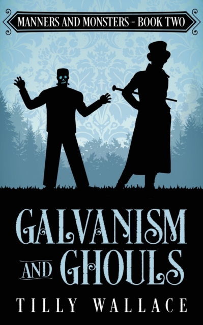 Galvanism and Ghouls, Paperback / softback Book