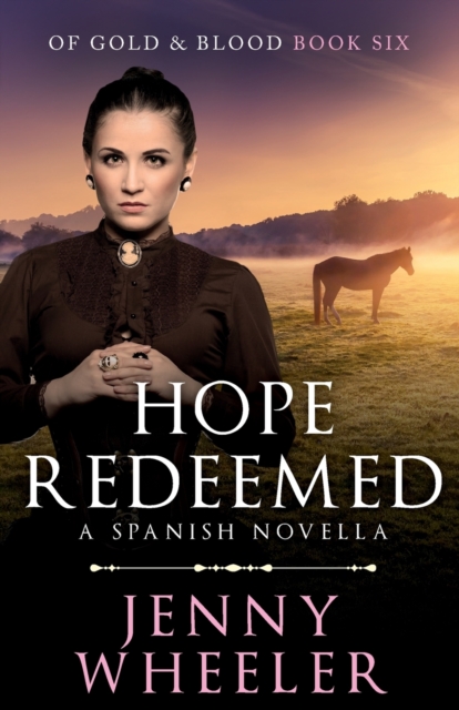 Hope Redeemed : A Spanish Novella, Paperback / softback Book