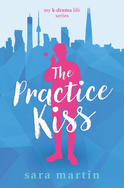 The Practice Kiss, Paperback / softback Book