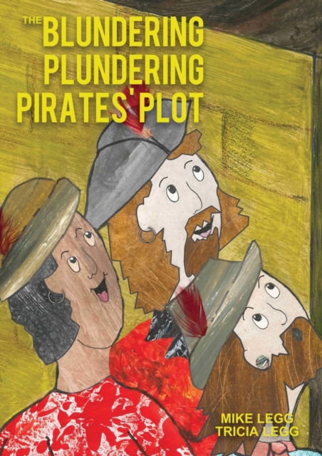 The Blundering Plundering Pirates' Plot, Paperback / softback Book