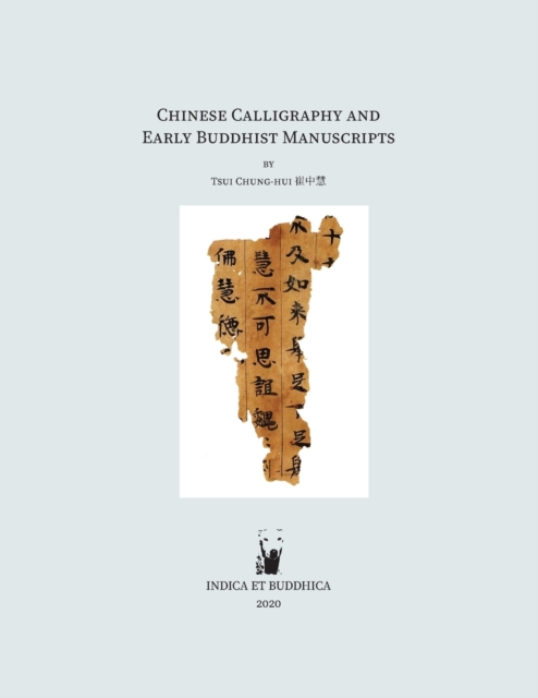 Chinese Calligraphy and Early Buddhist Manuscripts, Paperback / softback Book