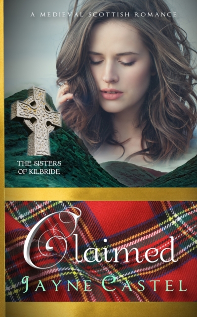 Claimed : A Medieval Scottish Romance, Paperback / softback Book