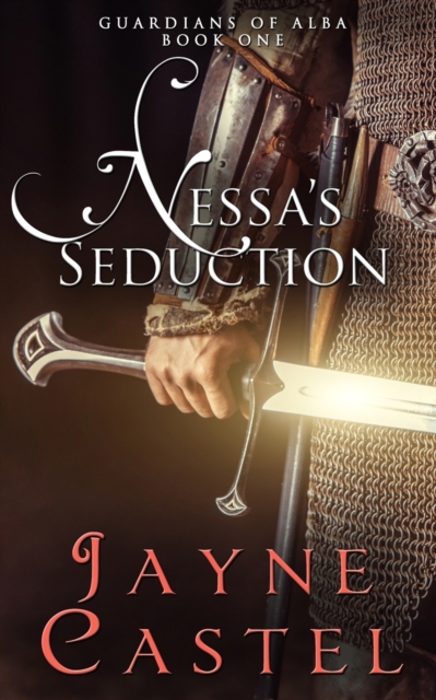 Nessa's Seduction : A Scottish Medieval Romance, Paperback / softback Book