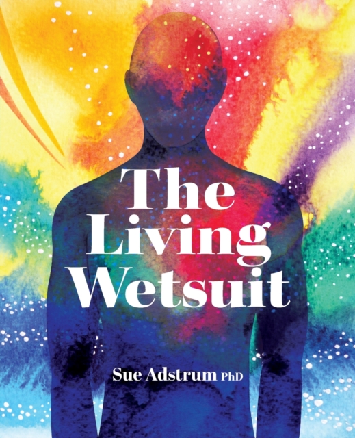 The Living Wetsuit, Paperback / softback Book