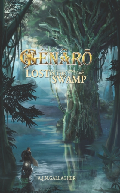 G?n?r&#333;. Lost in the Swamp, Paperback / softback Book