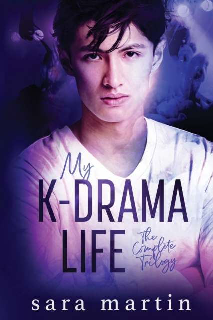 My K-Drama Life : The Complete Trilogy, Paperback / softback Book