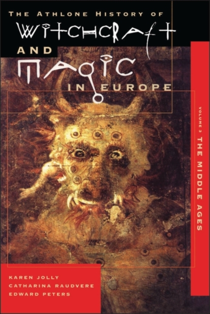 Athlone History of Witchcraft and Magic in Europe : Witchcraft and Magic in the Middle Ages v.3, Paperback / softback Book