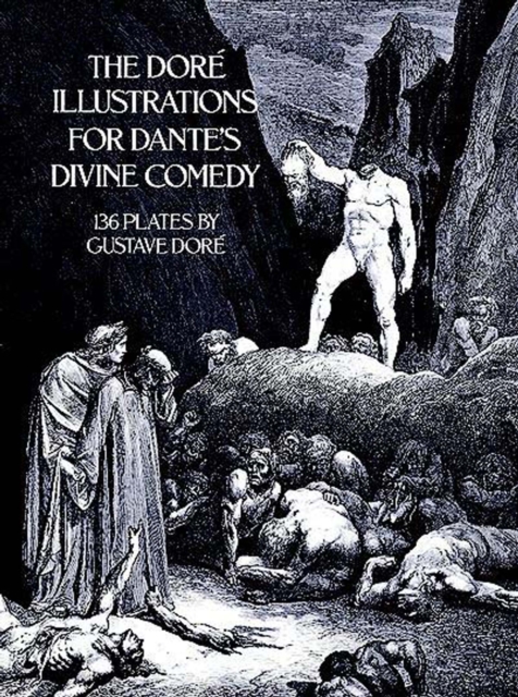 The Dore Illustrations for Dante's Divine Comedy : 136 Plates, EPUB eBook