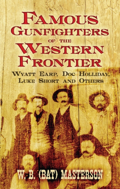 Famous Gunfighters of the Western Frontier, EPUB eBook