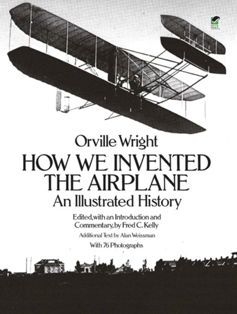 How We Invented the Airplane : An Illustrated History, EPUB eBook