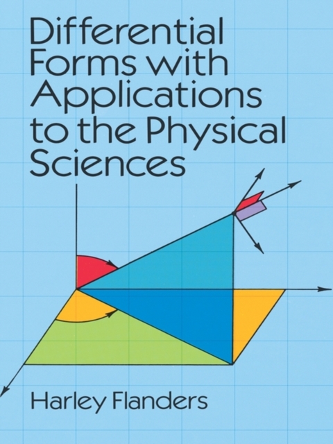 Differential Forms with Applications to the Physical Sciences, EPUB eBook