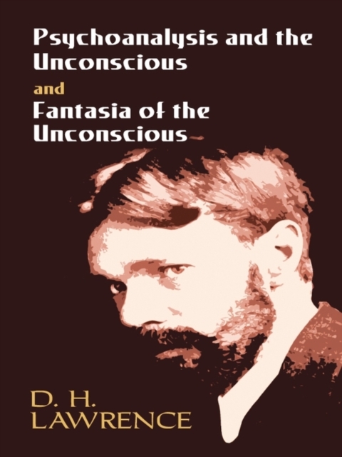 Psychoanalysis and the Unconscious and Fantasia of the Unconscious, EPUB eBook