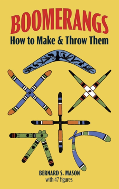 Boomerangs : How to Make and Throw Them, EPUB eBook