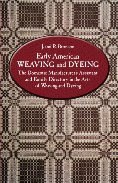 Early American Weaving and Dyeing, EPUB eBook