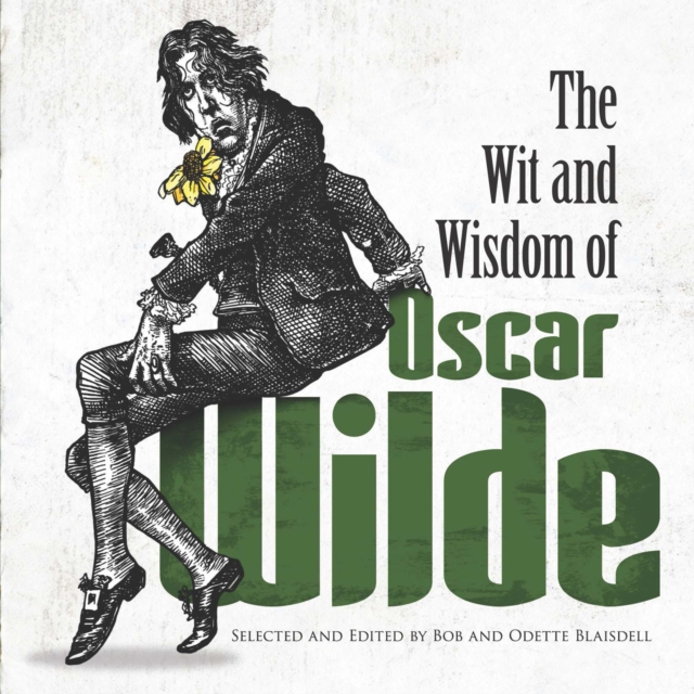 The Wit and Wisdom of Oscar Wilde, EPUB eBook