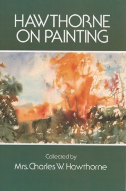 Hawthorne on Painting, Paperback / softback Book