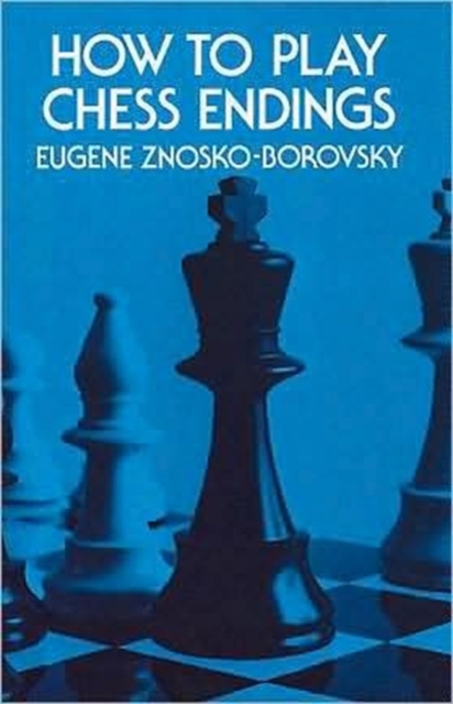How to Play Chess Endings, Paperback / softback Book