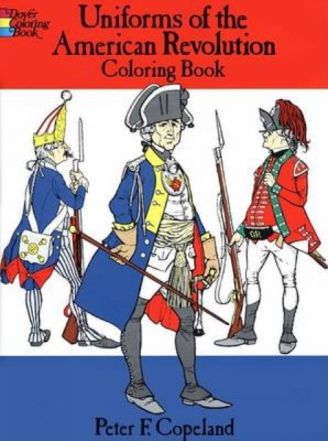 Uniforms of the American Revolution, Paperback / softback Book